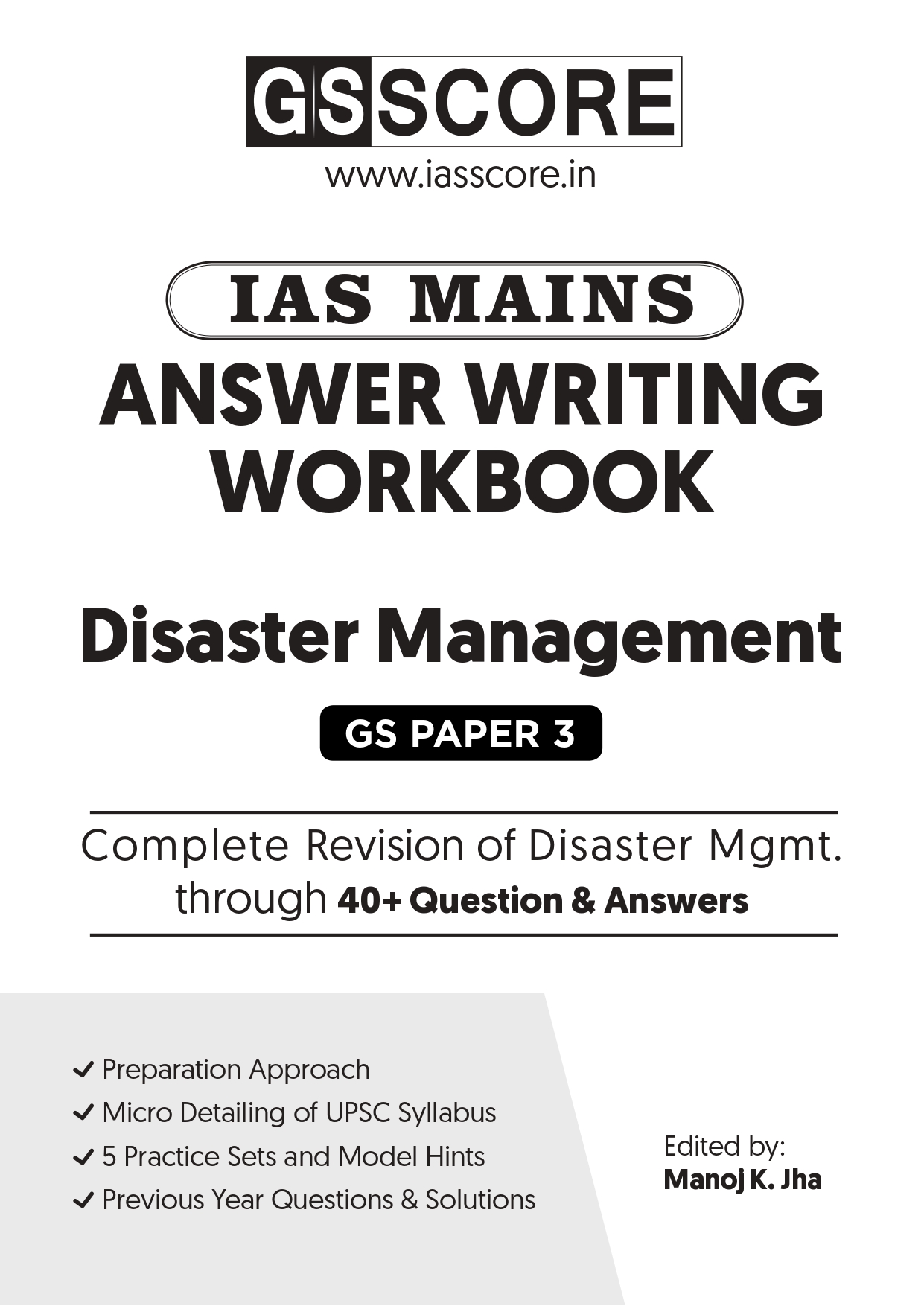 Manufacturer, Exporter, Importer, Supplier, Wholesaler, Retailer, Trader of IAS MAINS ANSWER WRITING WORKBOOK Disaster Management (GS PAPER - 3) Complete Revision of Disaster Mgmt.  through 40+ Question & Answers BLACK & WHITE in New Delhi, Delhi, India.